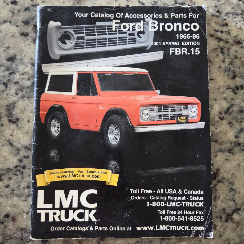 1644 | LMC Truck 2004 Ford Bronco 1966-86 Parts Accessories Catalog Vintage